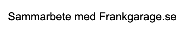 Sammarbete med Frankgarage.se